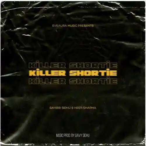 Killer Shortie - Sahibb Sidhu cover image