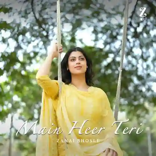 Main Heer Teri - Zanai Bhosle 2025 cover image