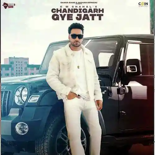 Chandigarh Gye Jatt - CM Chahal cover image