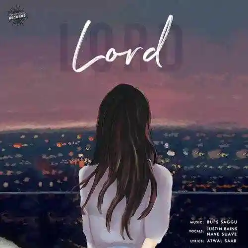 Lord (feat. Justin Bains And Nave Suave) - Bups Saggu cover image