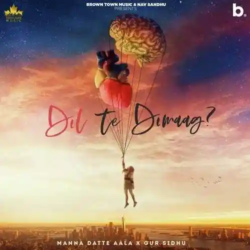 Dil Te Dimag - Manna Datte Aala cover image