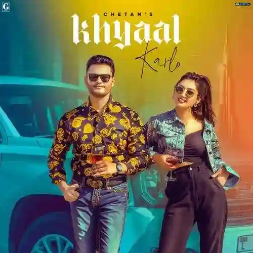 Khyaal Karlo - Chetan 2021 cover image