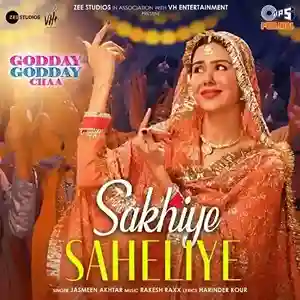Sakhiye Saheliye (From Godday Godday Chaa) cover image