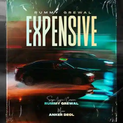 Expensive (feat. Anker Deol) - Rummy Grewal 2021 cover image