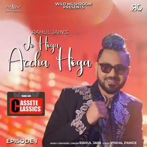 Jo Hoga Accha Hoga - Rahul Jain cover image