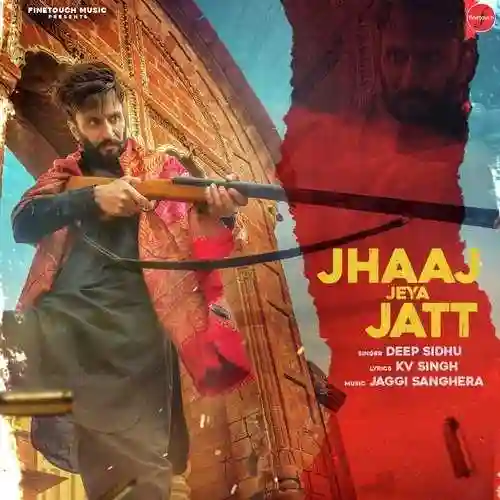 Jhaaj Jeya Jatt - Deep Sidhu cover image