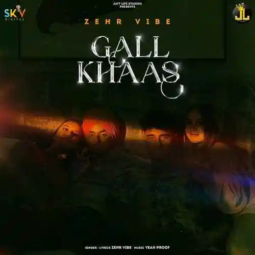 Gall Khaas - Zehr Vibe cover image