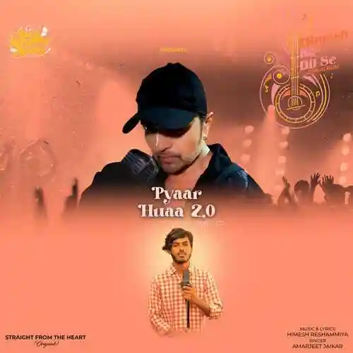Pyaar Huaa 2.0 - Amarjeet Jaikar 2023 cover image