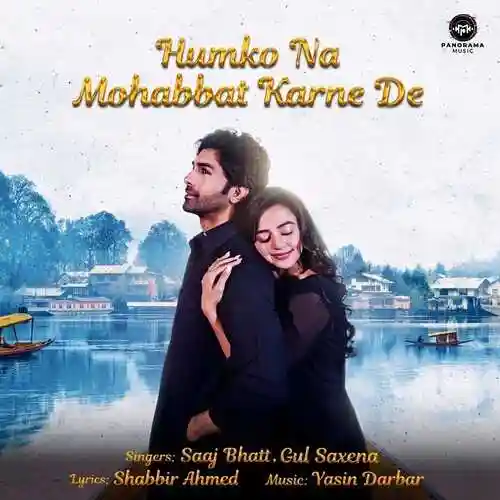 Humko Na Mohabbat Karne De - Saaj Bhatt 2022 cover image