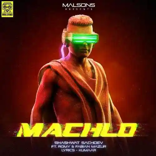 Machlo - Shashwat Sachdev 2021 cover image