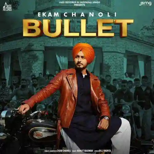 Bullet - Ekam  Chanoli cover image