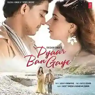Pyaar Ban Gaye - Sachet Tandon cover image