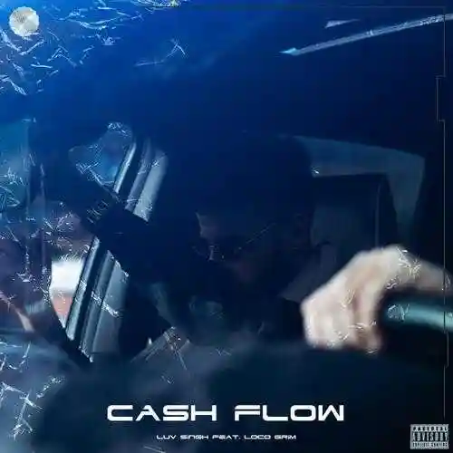 Cash Flow (feat. Loco Grim) - Luv Singh 2021 cover image
