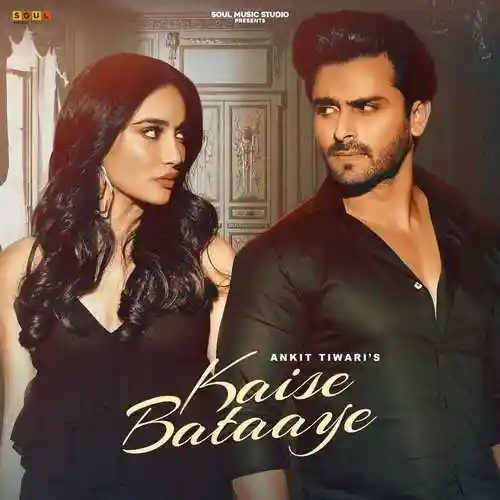 Kaise Bataaye - Ankit Tiwari 2022 cover image