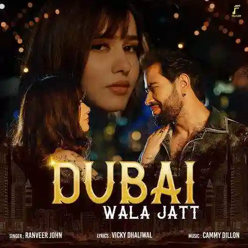 Dubai Wala Jatt - Ranveer John cover image