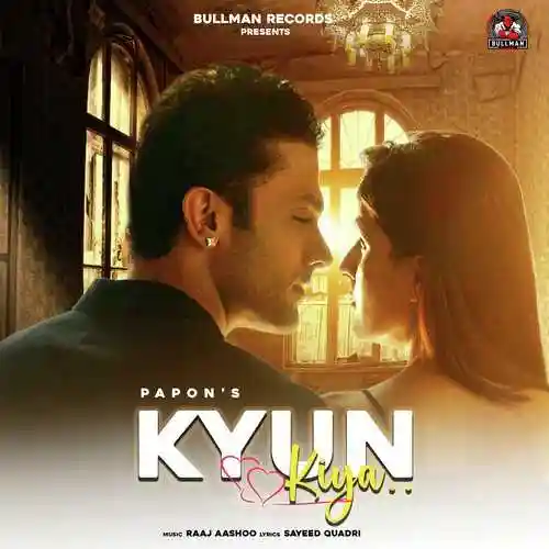 Kyun Kiya - Papon cover image
