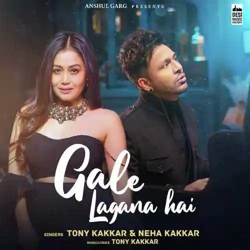 Gale Lagana Hai - Tony Kakkar 2021 cover image