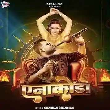 Anaconda - Chandan Chanchal 2024 cover image