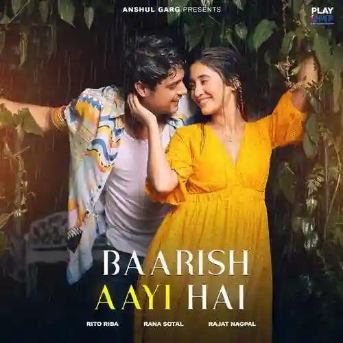 Baarish Aayi Hai - Rito Riba 2023 cover image