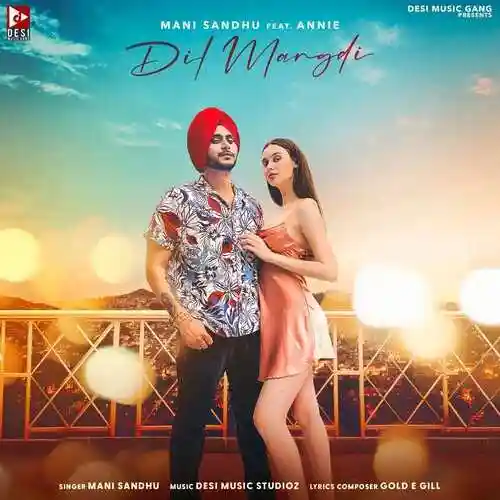 Dil Mangdi - Mani Sandhu 2022 cover image