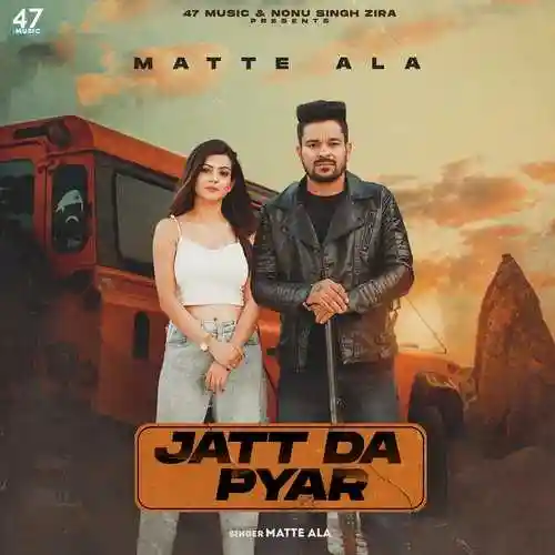 Jatt da pyar - Matte Ala 2022 cover image