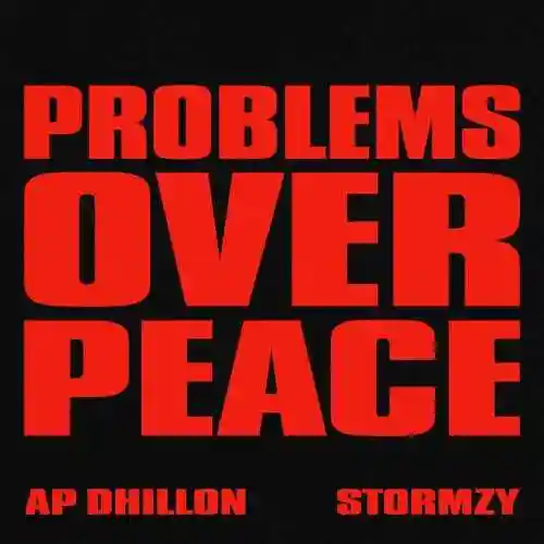 Problems Over Peace - AP Dhillon 2024 cover image