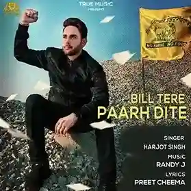 Bill Tere Paarh Dite - Harjot Singh 2021 cover image