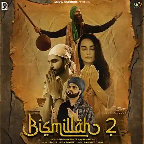 Bismillah 2 (feat. Kanwar Grewal) - Jazim Sharma cover image