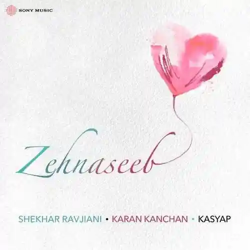 Zehnaseeb - Shekhar Ravjiani 2024 cover image