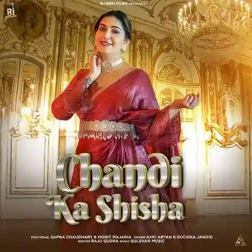 Chandi Ka Shisha (feat. Sapna Chaudhary) - Ruchika Jangid 2023 cover image