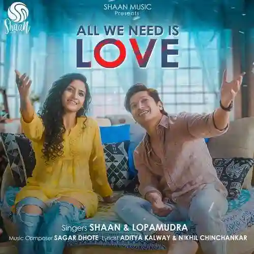 All We Need Is Love - Shaan 2022 cover image