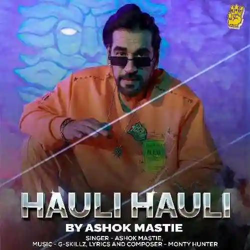 Hauli Hauli - Ashok Mastie 2022 cover image