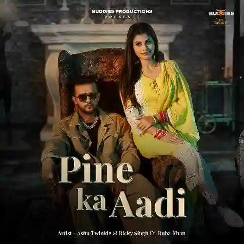 PINE KA AADI - Ashu Twinkle 2024 cover image