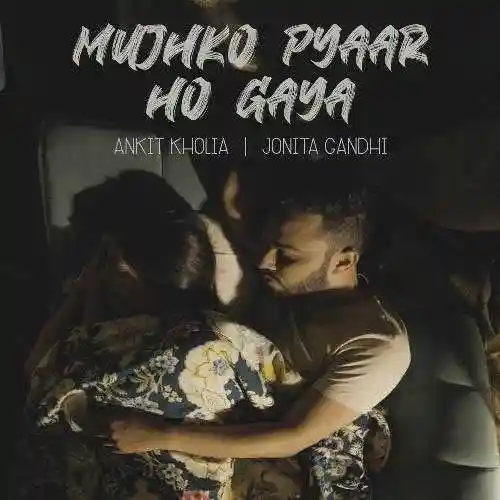 Mujhko Pyaar Ho Gaya - Jonita Gandhi 2022 cover image