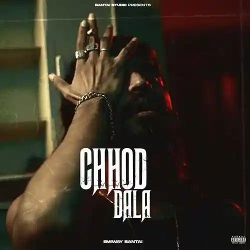 Chhod Dala - Emiway Bantai 2023 cover image