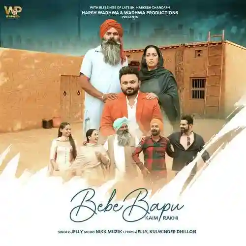 BEBE BAPU KAIM RAKHI - Jelly 2022 cover image
