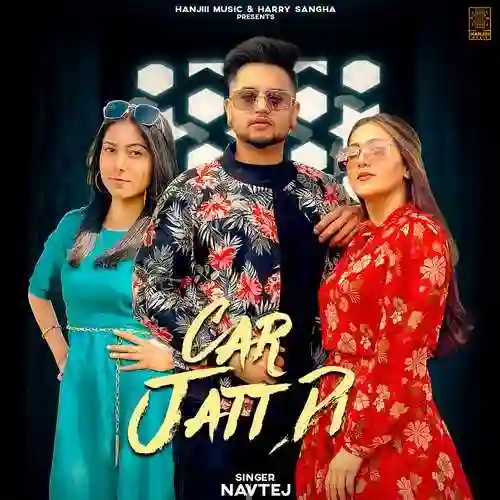Car Jatt Di - Navtej 2021 cover image