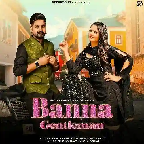 Banna Gentleman - Raj Mawar 2024 cover image