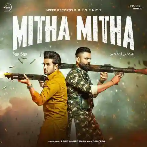 Mitha Mitha - R Nait cover image