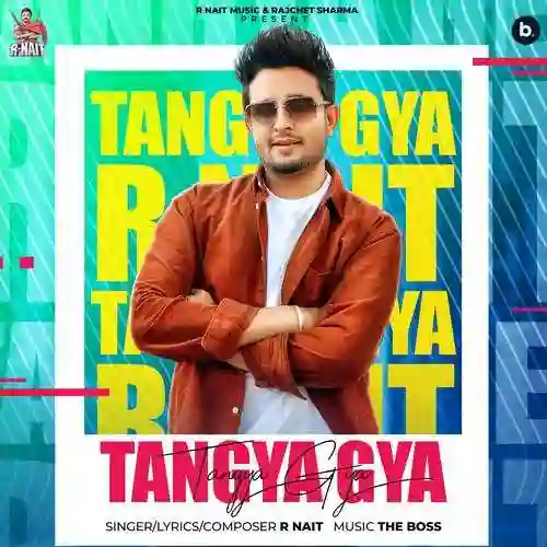 Tangya Gya - R Nait cover image