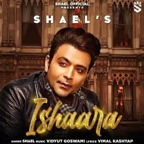 Ishaara - Shael Oswal 2021 cover image
