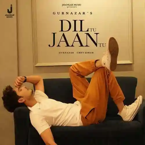 Dil Tu Jaan Tu - Gurnazar 2024 cover image