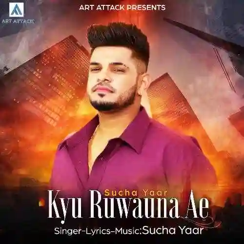 Kyu Ruwauna Ae - Sucha Yaar 2021 cover image