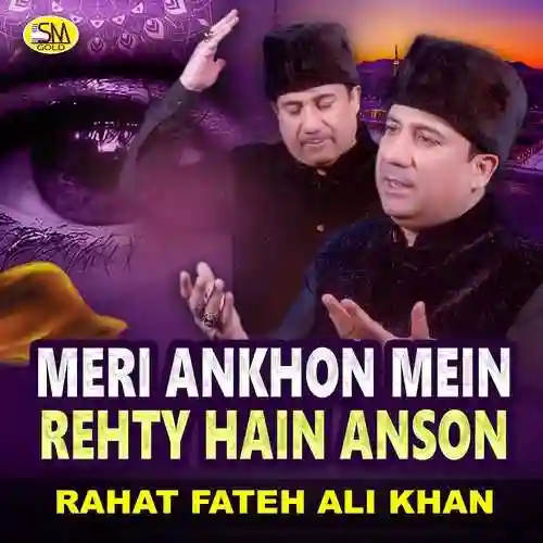 Meri Ankhon Mein Rehty Hain Anson - Rahat Fateh Ali Khan 2024 cover image