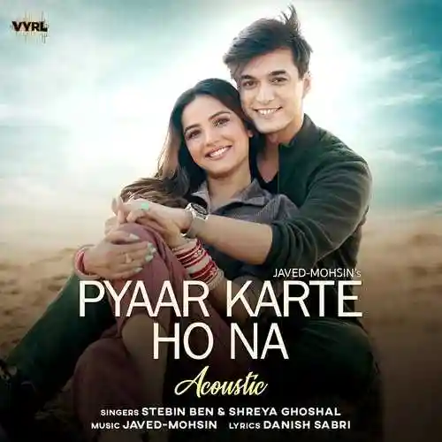 Pyaar Karte Ho Na (Acoustic) - Stebin Ben 2022 cover image