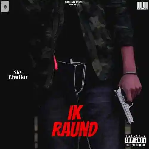 Ik Raund - Sky Bhullar 2022 cover image
