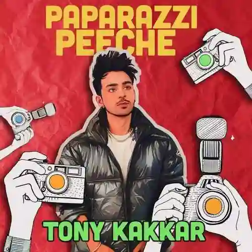 Paparazzi Peeche - Tony Kakkar 2022 cover image