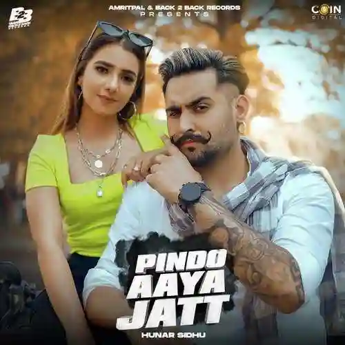 Pindo Aaya Jatt - Hunar Sidhu cover image