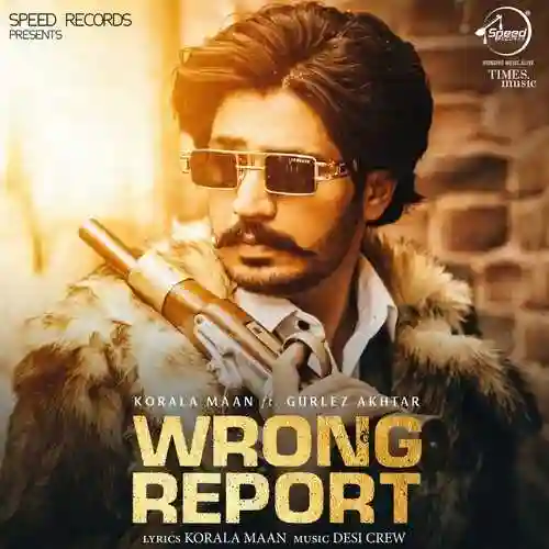 Wrong Report - Korala Maan cover image