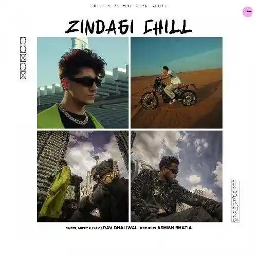 Zindagi Chill - Rav Dhaliwal 2024 cover image